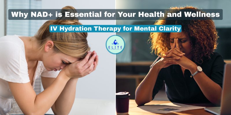 How NAD+ Therapy Helps Combat Fatigue, Boosts Energy, and Supports Mental Clarity
