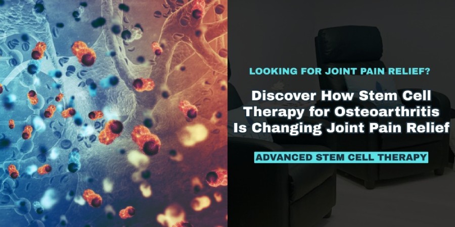 Stem Cell Therapy for Osteoarthritis: A Revolutionary Treatment for Joint Pain